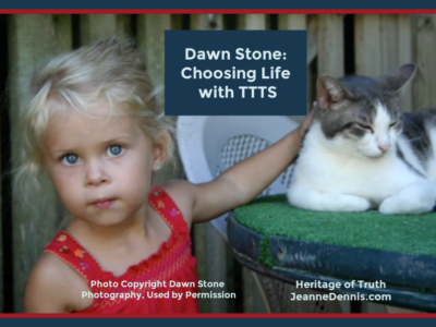 Dawn Stone_ Choosing Life with TTTS, Heritage of Truth, JeanneDennis.com, Photo Copyright Dawn Stone Photography
