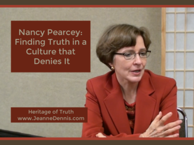 Nancy Pearcey: Finding Truth in a Culture that Denies It