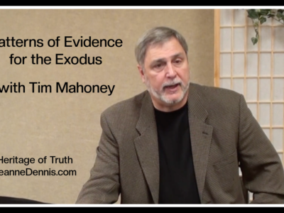 Patterns of Evidence for the Exodus with Tim Mahoney - Heritage of Truth JeanneDennis.com