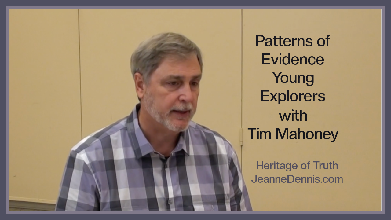 Patterns of Evidence Young Explorers with Tim Mahoney - Heritage of Truth JeanneDennis.com