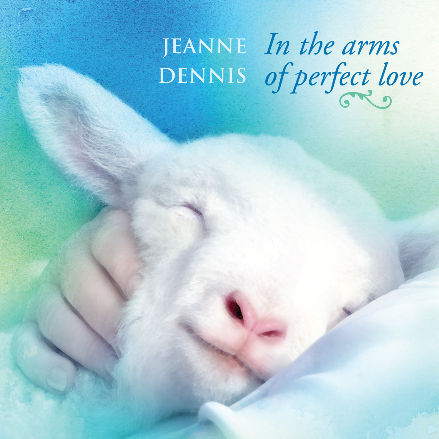 In the Arms of Perfect Love CD Cover