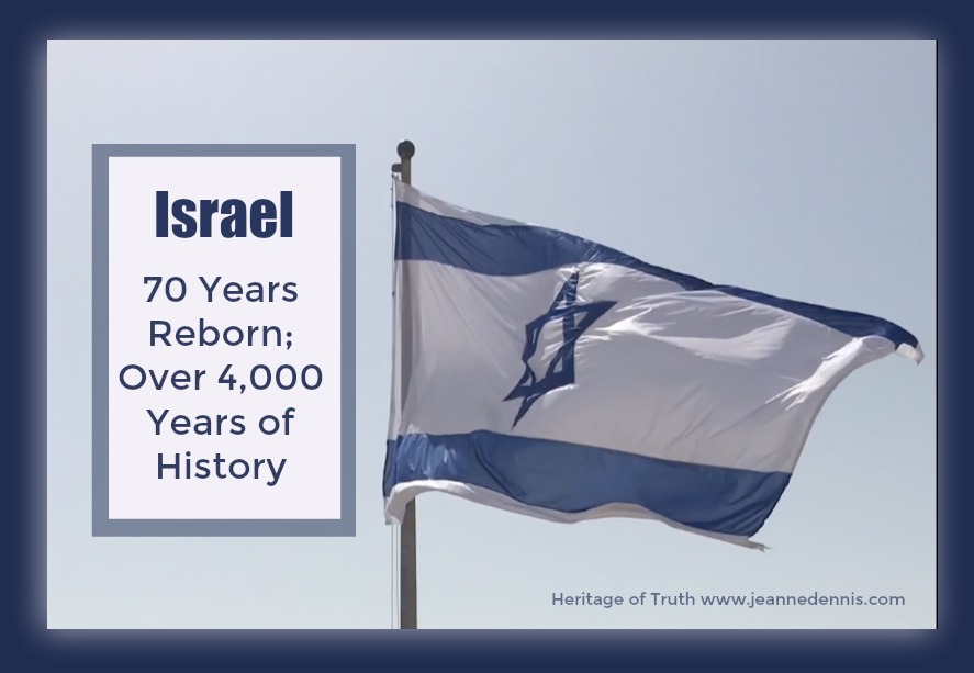Israel 70 Years Reborn; Over 4,000 Years of History