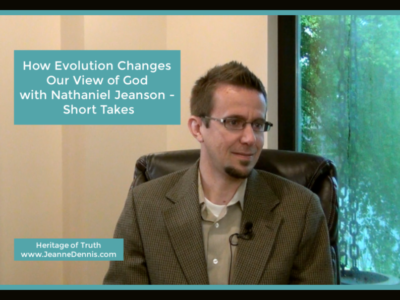 How Evolution Changes Our View of God with Nathaniel Jeanson - Short Takes
