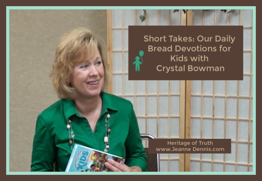 Short Takes: Our Daily Bread Devotions for Kids with Crystal Bowman