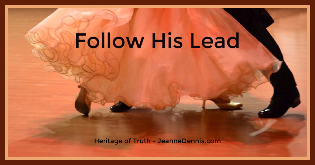 Follow His Lead, Heritage of Truth, JeanneDennis.com