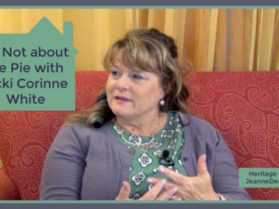 It's Not about the Pie Nicki Corinne White, Heritage of Truth, JeanneDennis.com